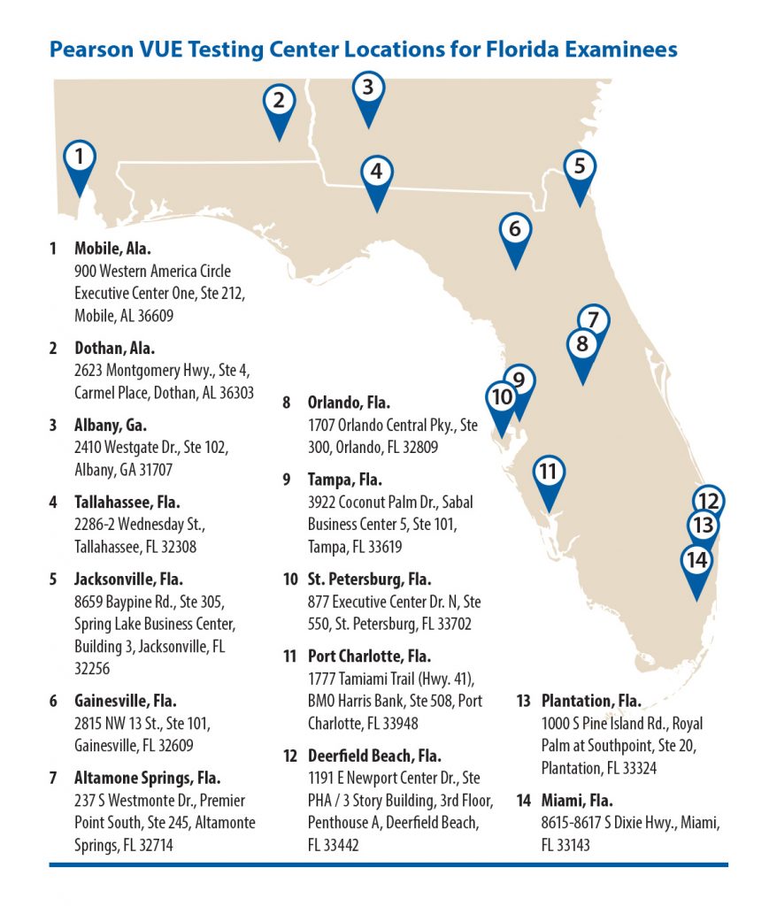 Pearson VUE has 14 testing locations in or near Florida