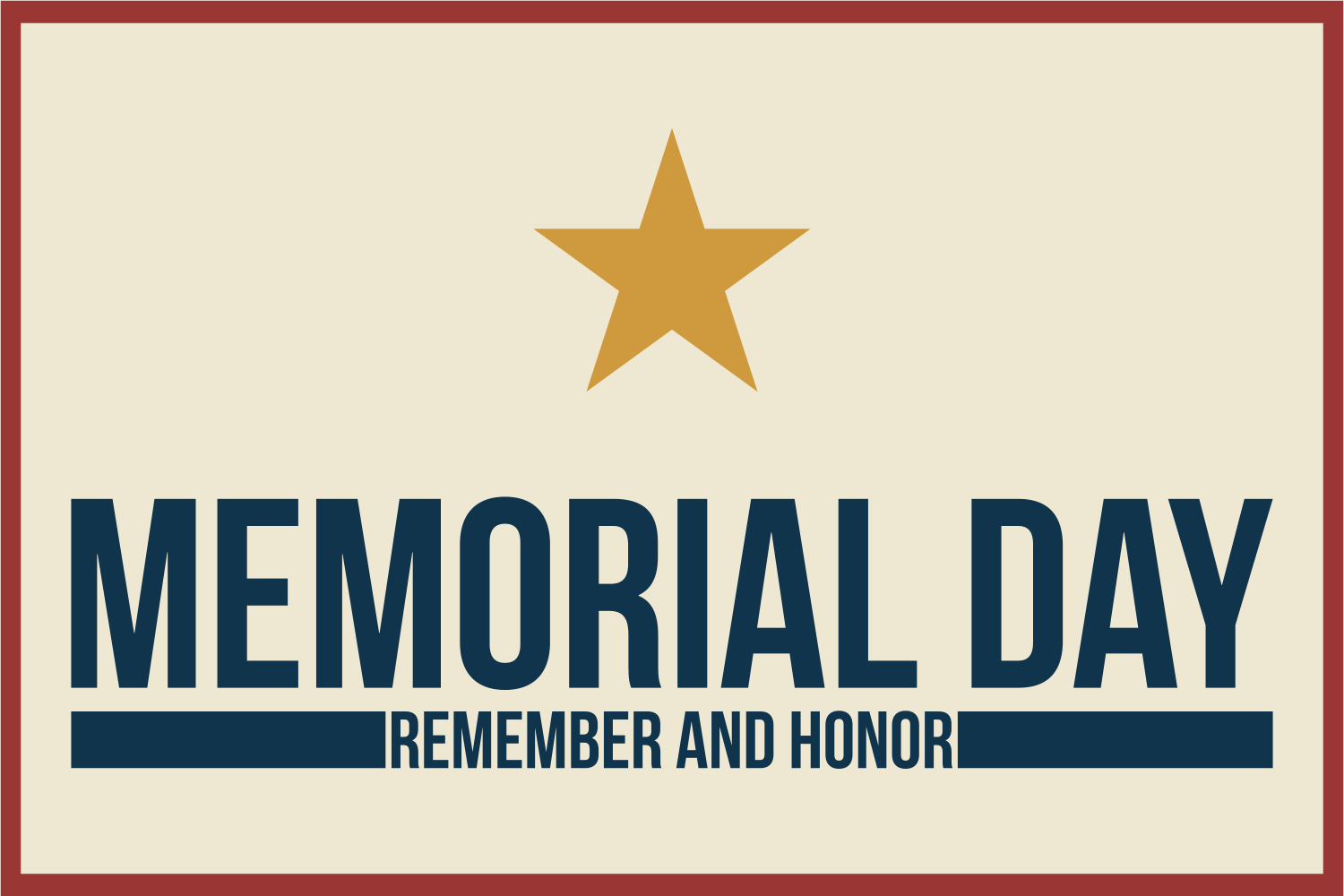 Memorial Day 2023: Remember and Honor Our Fallen Heroes